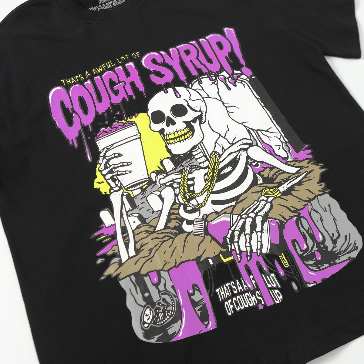 THAT'S A AWFUL LOT OF COUGH SYRUP Skeleton Graphic T-Shirt